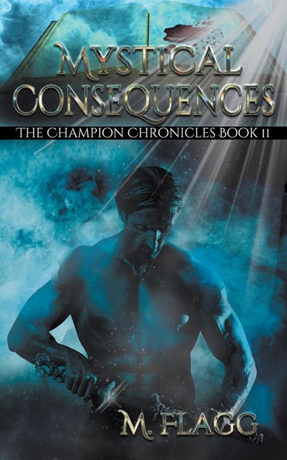 Mystical Consequences, M. Flagg - Paperback - 9781509251285