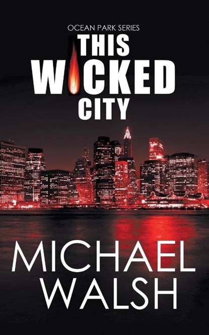 This Wicked City, Michael Walsh - Paperback - 9781509252664