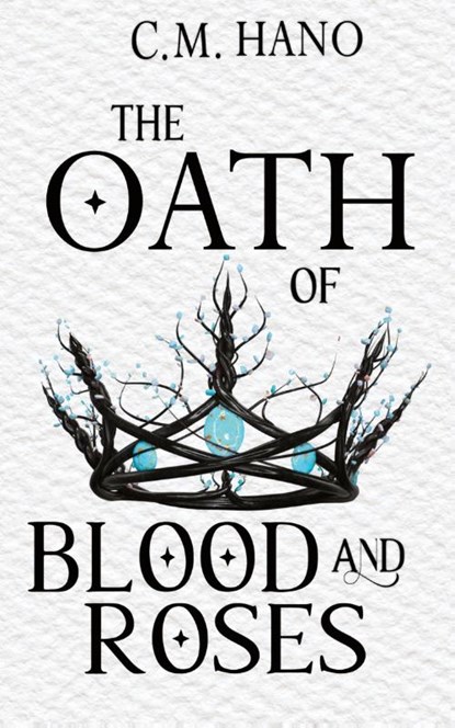 The Oath of Blood & Roses, C. M. Hano - Paperback - 9781509254330