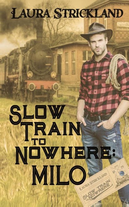 Slow Train to Nowhere, Laura Strickland - Paperback - 9781509258949