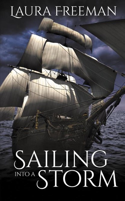Sailing into a Storm, Laura Freeman - Paperback - 9781509259441