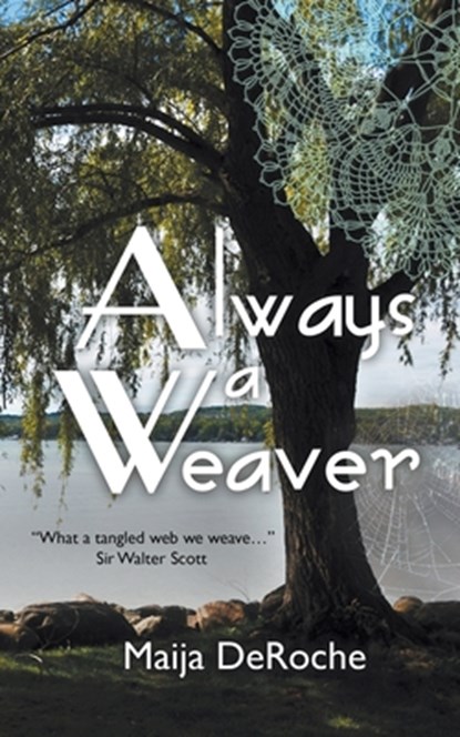 Always a Weaver, Maija Deroche - Paperback - 9781509259823
