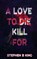 A Love to Die Kill For, Stephen B. King - Paperback - 9781509260393