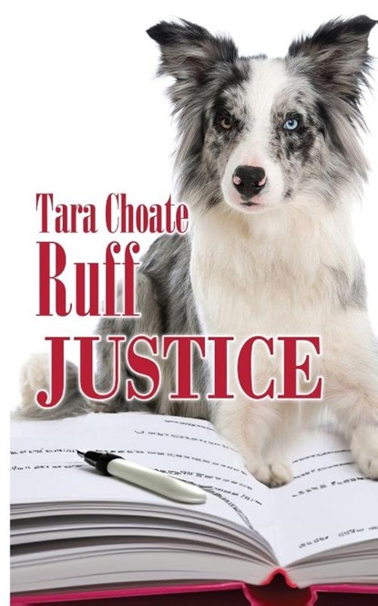 Ruff Justice, Tara Choate - Paperback - 9781509264346