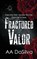 Fractured Valor, Aa Dasilva - Paperback - 9781509264896