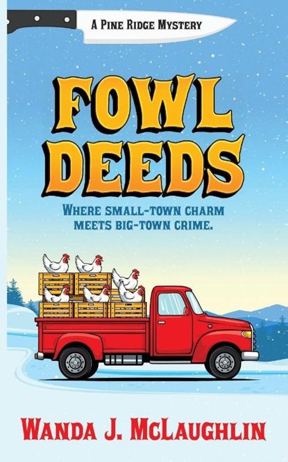 Fowl Deeds, Wanda J. McLaughlin - Paperback - 9781509265046
