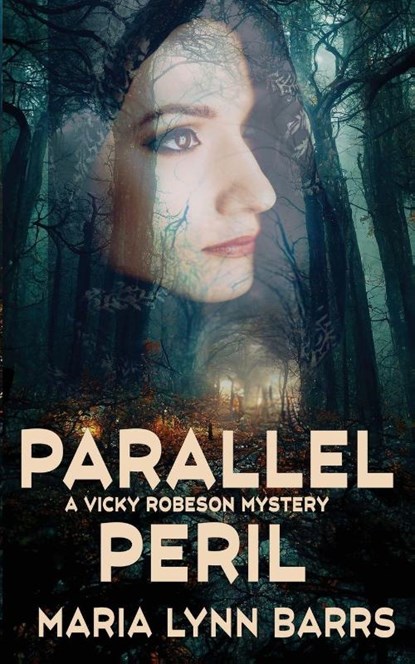 Parallel Peril, Maria Lynn Barrs - Paperback - 9781509265060
