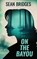 On the Bayou, Sean Bridges - Paperback - 9781509265411
