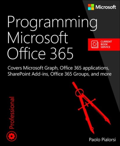 Programming Microsoft Office 365, Paolo Pialorsi - Paperback - 9781509300914