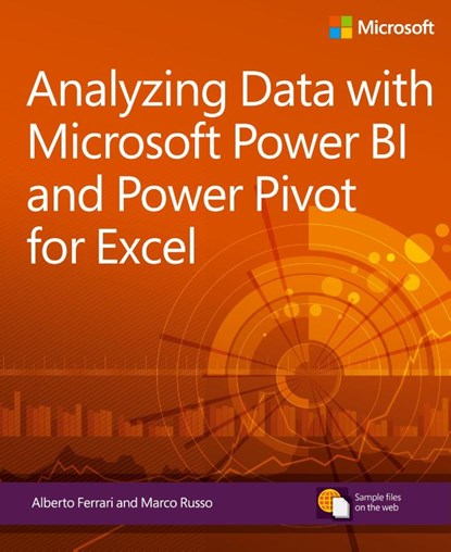 Analyzing Data with Power BI and Power Pivot for Excel, Alberto Ferrari ; Marco Russo - Paperback - 9781509302765