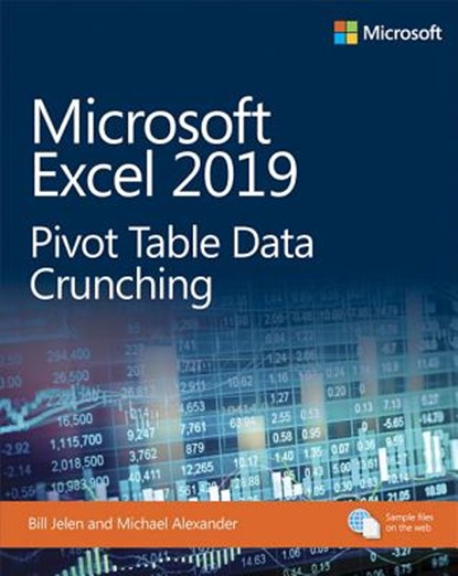 Microsoft Excel 2019 Pivot Table Data Crunching, Bill Jelen ; Michael Alexander - Paperback - 9781509307241
