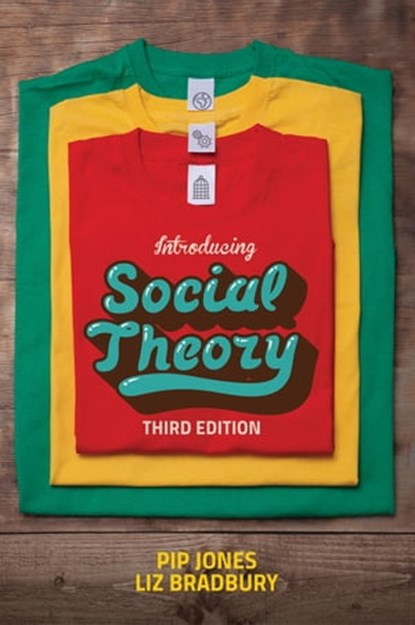 Introducing Social Theory, Pip Jones ; Liz Bradbury - Ebook - 9781509505081