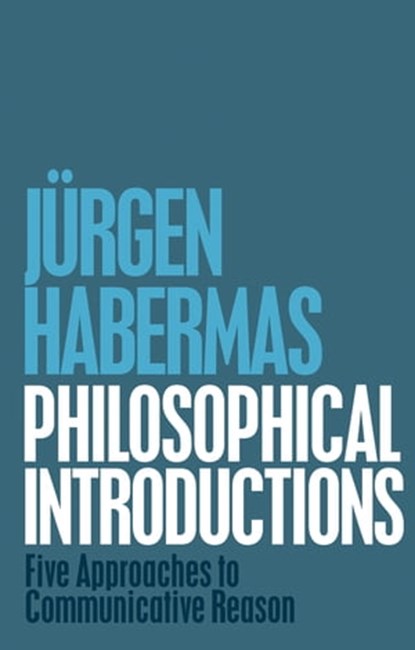 Philosophical Introductions, Jürgen Habermas - Ebook - 9781509506750