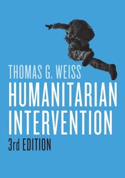 Humanitarian Intervention, Thomas G. Weiss - Ebook - 9781509507351
