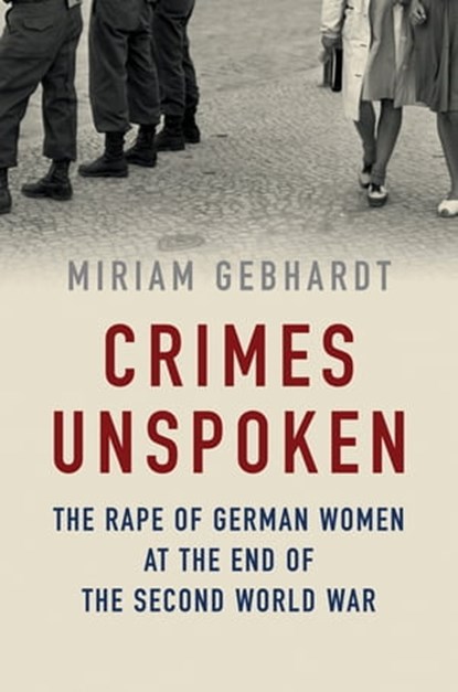 Crimes Unspoken, Miriam Gebhardt - Ebook - 9781509511235