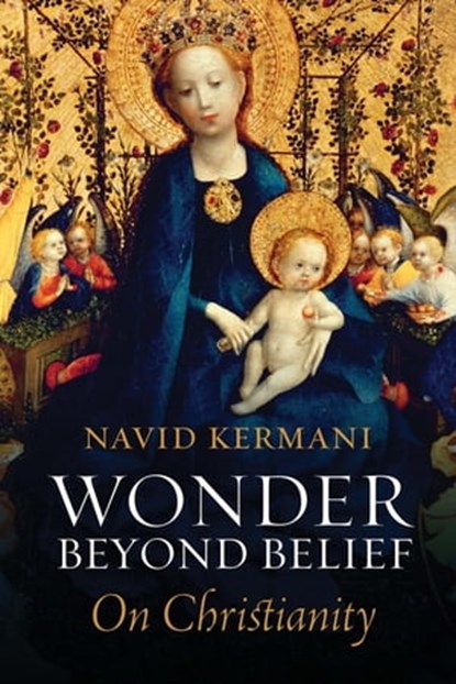 Wonder Beyond Belief, Navid Kermani - Ebook - 9781509514878