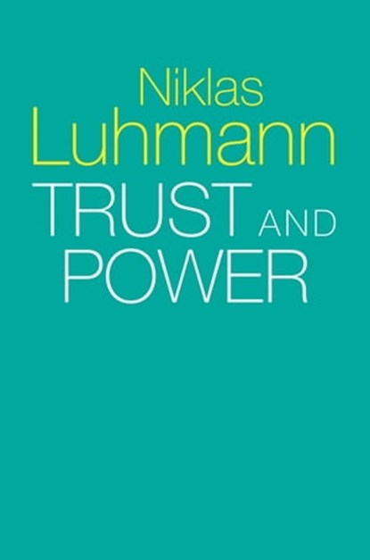 Trust and Power, Niklas Luhmann - Ebook - 9781509519484