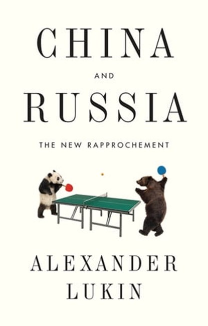 China and Russia, Alexander Lukin - Ebook - 9781509521746
