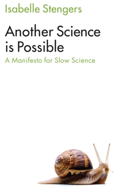 Another Science is Possible, Isabelle Stengers - Paperback - 9781509521814