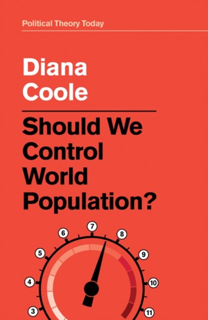 Should We Control World Population?, DIANA (BIRKBECK,  University of London, UK) Coole - Paperback - 9781509523412