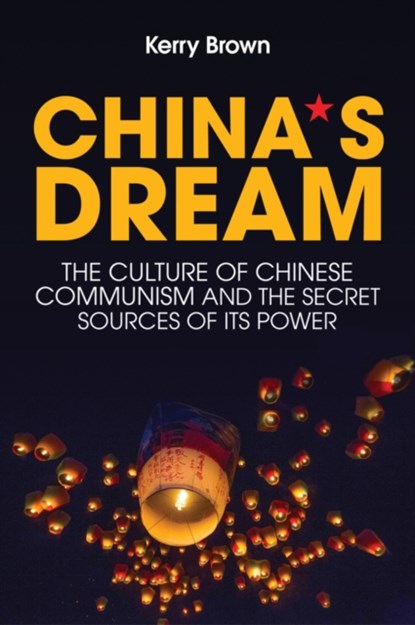 China's Dream, Kerry Brown - Paperback - 9781509524570