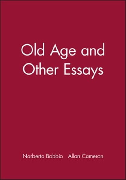 Old Age and Other Essays, Norberto Bobbio - Ebook - 9781509526116