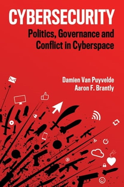 Cybersecurity, Damien Van Puyvelde ; Aaron F. Brantly - Ebook - 9781509528134