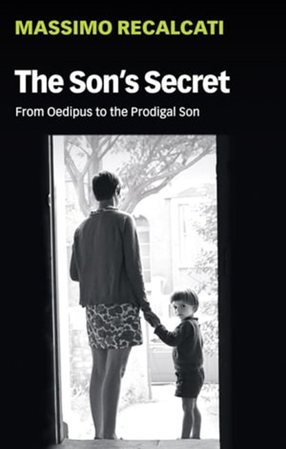The Son's Secret, Massimo Recalcati - Ebook - 9781509531783