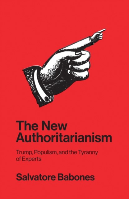 The New Authoritarianism, Salvatore Babones - Paperback - 9781509533091