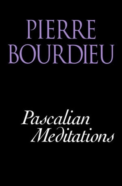 Pascalian Meditations, Pierre Bourdieu - Ebook - 9781509534029