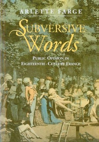 Subversive Words, Arlette Farge - Ebook - 9781509534036