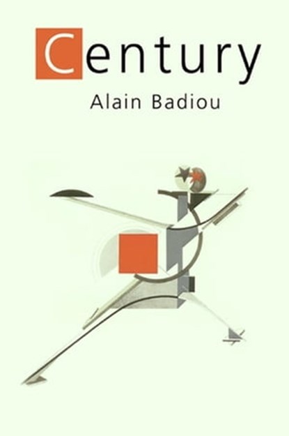 The Century, Alain Badiou - Ebook - 9781509534050