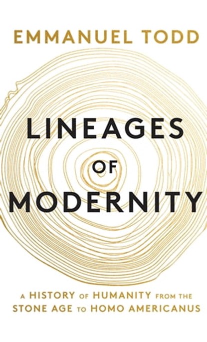 Lineages of Modernity, Emmanuel Todd - Ebook - 9781509534494