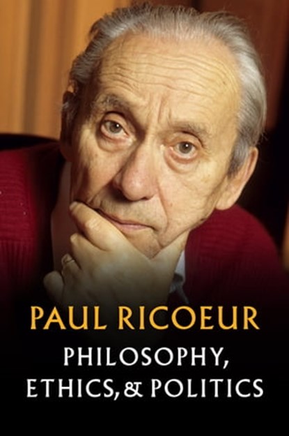 Philosophy, Ethics, and Politics, Paul Ricoeur - Ebook - 9781509534524