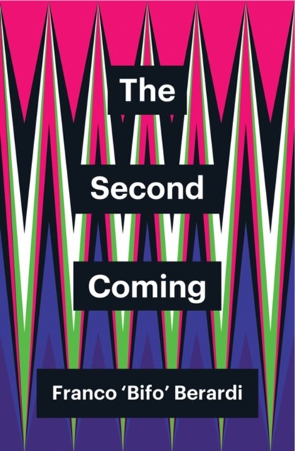 The Second Coming, Franco Berardi - Gebonden - 9781509534838