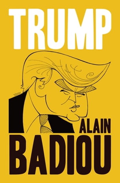 Trump, Alain Badiou - Ebook - 9781509536092