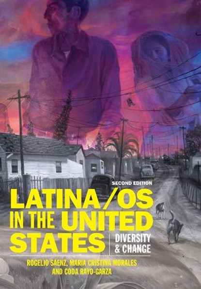Latina/os in the United States, Rogelio Saenz ; Maria Cristina Morales ; Coda Rayo-Garza - Gebonden - 9781509537105