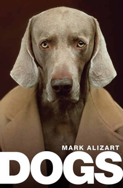 Dogs, Mark Alizart - Ebook - 9781509537303