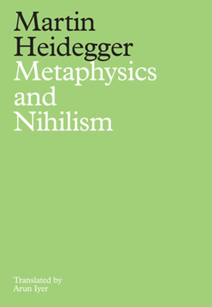 Metaphysics and Nihilism, Martin Heidegger - Paperback - 9781509540051