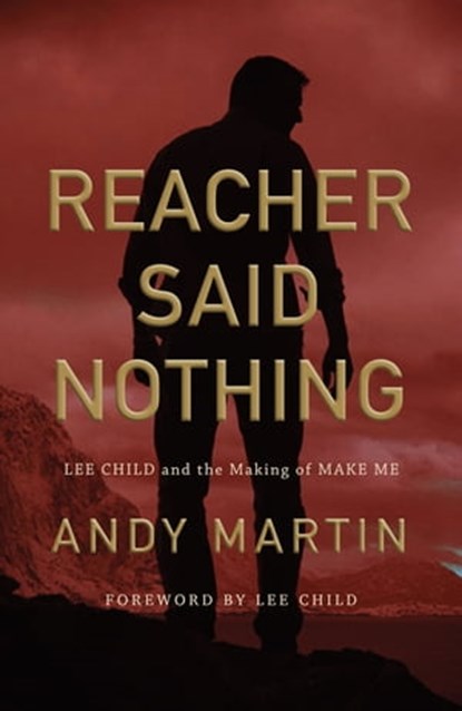 Reacher Said Nothing, Andy Martin - Ebook - 9781509540860