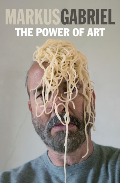 The Power of Art, Markus Gabriel - Paperback - 9781509540976
