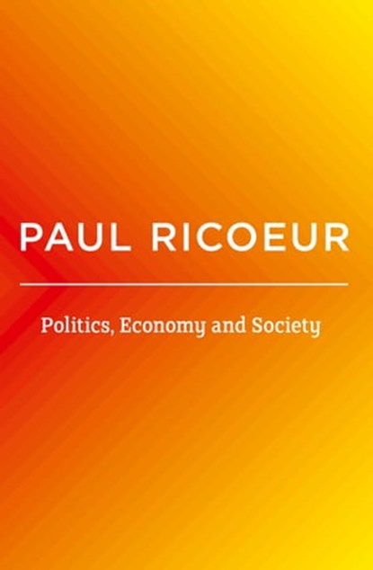 Politics, Economy, and Society, Paul Ricoeur - Ebook - 9781509543885