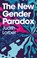 The New Gender Paradox, Judith Lorber - Paperback - 9781509544363
