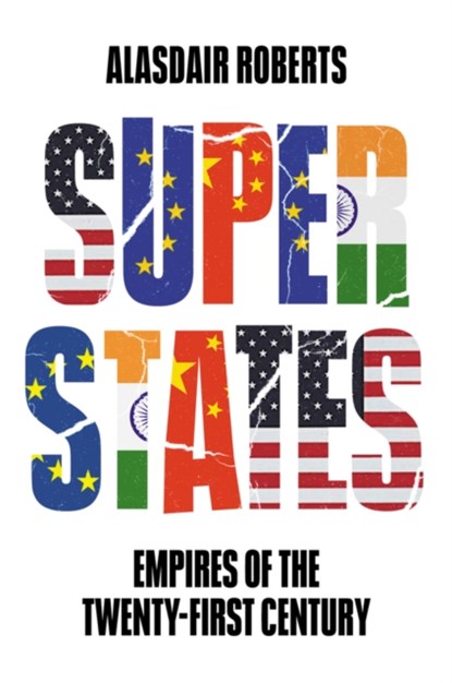 Superstates, Alasdair Roberts - Gebonden - 9781509544479