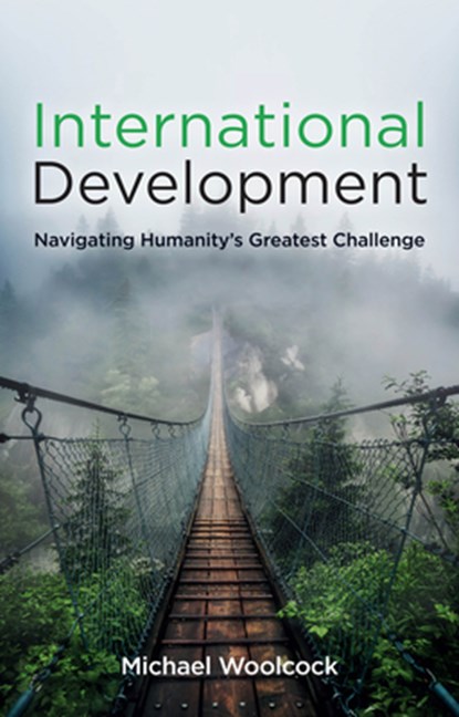 International Development, Michael (Harvard Kennedy School Woolcock - Paperback - 9781509545155