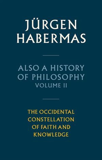 Also a History of Philosophy, Volume 2, Jürgen Habermas - Ebook - 9781509545186