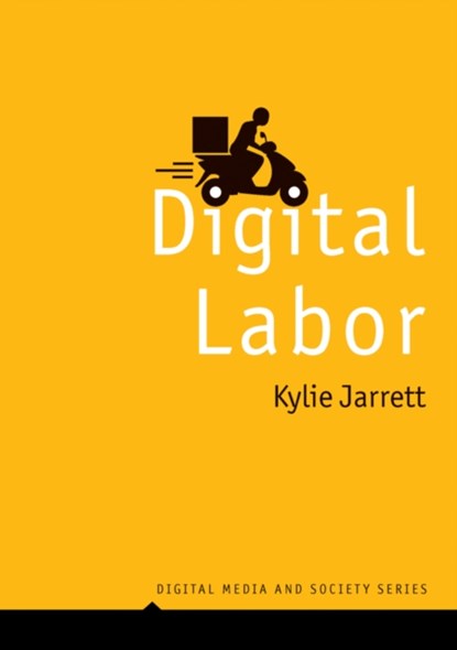 Digital Labor, Kylie Jarrett - Paperback - 9781509545209
