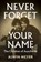Never Forget Your Name, Alwin Meyer - Gebonden - 9781509545506