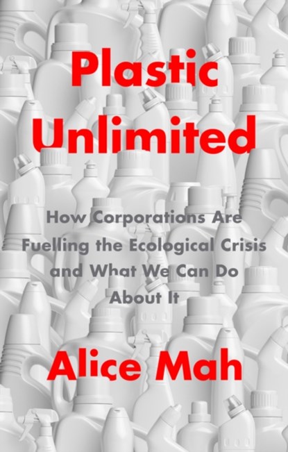 Plastic Unlimited, MAH,  Alice - Gebonden - 9781509549450