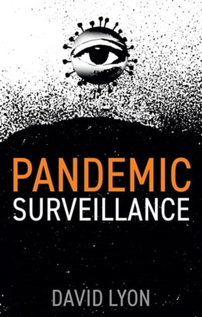 Pandemic Surveillance, David Lyon - Ebook - 9781509550326